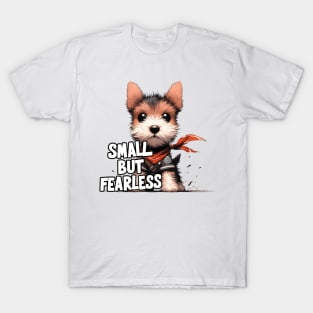 Wire Fox Terrier - Small But Fearless T-Shirt